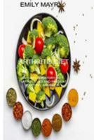 Arthritis Diet: Anti-inflammatory diet that relieves and prevent joint inflammation 1984342312 Book Cover