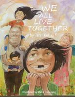 We All Live Together 1492389994 Book Cover