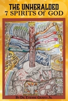 The Unheralded 7 Spirits Of God 1954308574 Book Cover