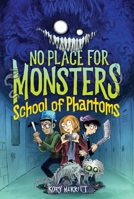 School of Phantoms 035819332X Book Cover