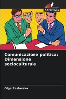 Comunicazione politica: Dimensione socioculturale (Italian Edition) 6207978633 Book Cover