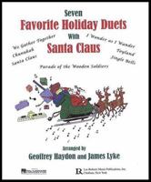 Seven Favorite Holiday Duets with Santa Claus [With CD (Audio)] 0634093363 Book Cover