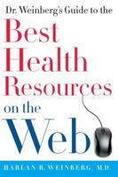 Dr. Weinberg's Guide to the Best Health Resources on the Web 0061373362 Book Cover