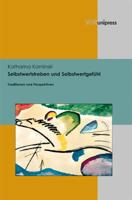 Selbstwertstreben Und Selbstwertgefuhl: Traditionen Und Perspektiven 3847101927 Book Cover