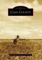 Cass County (Images of America: North Dakota) 0738541451 Book Cover
