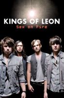 The Kings of Leon: Sex on Fire 1904674054 Book Cover
