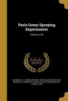 Paris Green Spraying Experiments 0530881616 Book Cover