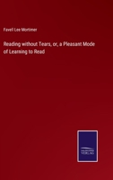 Reading Without Tears, Or a Pleasant Mode of Learning to Read 1015770207 Book Cover