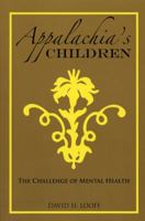 Appalachia's Children: The Challenge of Mental Health 0813101441 Book Cover