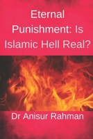 Eternal Punishment: Is Islamic Hell Real? B0DRS8RZY7 Book Cover