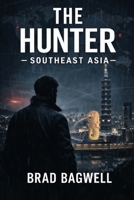 Hunter : Southeast Asia 1972628135 Book Cover