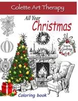 All year CHRISTMAS Coloring Book: Holiday coloring books for adults B08HGR5G1R Book Cover
