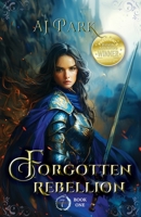 Forgotten Rebellion (Seven Rivers) 1962564010 Book Cover