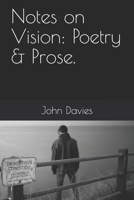 Notes on Vision: Poetry & Prose. B08M8DGN32 Book Cover