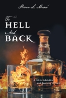 To Hell And Back: A Life in Addiction and Recovery in Poem 1039144462 Book Cover