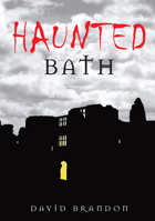 Haunted Bath 0752447599 Book Cover