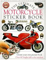 Ultimate Sticker Books: Motorcycle 0789400103 Book Cover