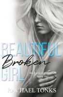 Beautiful Broken Girl (Broken Girl series) 1984996290 Book Cover