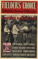 Fielder's Choice: An Anthology Of Baseball Fiction 0156306522 Book Cover