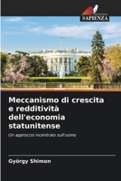 Meccanismo di crescita e redditività dell'economia statunitense (Italian Edition) 6208311195 Book Cover