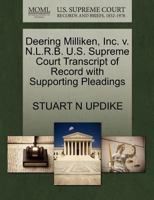 Deering Milliken, Inc. v. N.L.R.B. U.S. Supreme Court Transcript of Record with Supporting Pleadings 1270579185 Book Cover