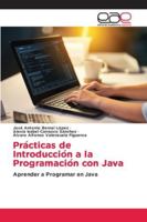 Prácticas de Introducción a la Programación con Java 6209216196 Book Cover