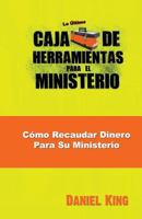 Como Recaudar Dinero Para Su Ministerio 1931810303 Book Cover