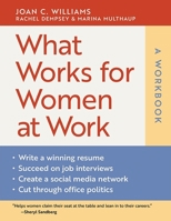 What Works for Women at Work: A Workbook 1479872660 Book Cover