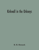 Kirkwall In The Orkneys 9354302157 Book Cover