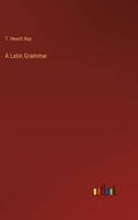 A Latin Grammar 3368131680 Book Cover