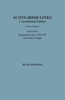 SCOTS-IRISH LINKS, 1525-1825: CONSOLIDATED EDITION. Volume I 0806359374 Book Cover