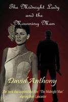 The Midnight Lady And The Mourning Man 1494370875 Book Cover