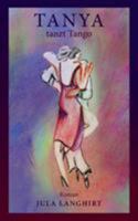 Tanya tanzt Tango 3741256579 Book Cover
