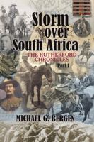 Storm Over South Africa: The Rutherford Chronicles 1482861704 Book Cover