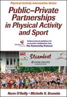 Public-Private Partnerships in Physical Activity and Sport 1450421873 Book Cover
