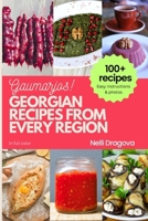 Georgian Recipes from Every Region - In Full Color: Easy instructions & photos B0CS6S79FJ Book Cover