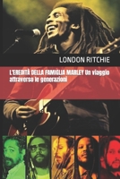 L'EREDITÀ DELLA FAMIGLIA MARLEY Un viaggio attraverso le generazioni (Italian Edition) B0CSTC1JV7 Book Cover