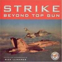 Strike: Beyond Top Gun: U.S. Naval Strike and Air Warfare Center 0760325251 Book Cover