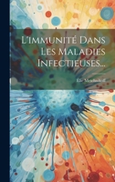 L'immunité Dans Les Maladies Infectieuses... 1020530669 Book Cover