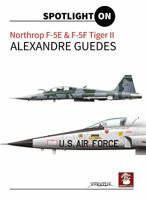 Northrop F-5e & F-5f Tiger II 8365281597 Book Cover