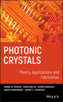 Photonic Crystals, Theory, Applications and Fabrication (Wiley Series in Pure and Applied Optics) 047027803X Book Cover