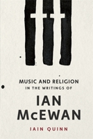 Music and Religion in the Writings of Ian McEwan 1837650829 Book Cover