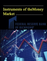 Instruments of the Money Market 1365713679 Book Cover