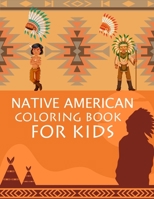 Native American Coloring Book For Kids: Native American Coloring Book For Girls B0BGSLVCPP Book Cover