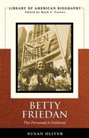 Betty Friedan (Longman American Biography Series) (Longman American Biography Series) 0321393880 Book Cover
