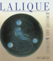 Lalique: Jewellery and Glassware. Tony L. Mortimer 0753711680 Book Cover