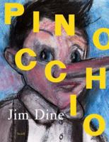 Jim Dine: Pinocchio 3865212646 Book Cover