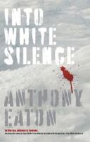 Into White Silence 1741663253 Book Cover
