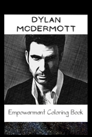 Empowerment Coloring Book: Dylan McDermott Fantasy Illustrations B093RV4VPT Book Cover