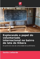 Explorando o papel do voluntariado internacional no bairro de lata de Kibera (Portuguese Edition) 6208274680 Book Cover